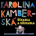 CD Karolína Kamberská - Říkadla A Křikadla [2011] - Indies Scope