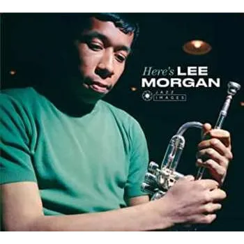 Zahraniční hudba 2CD Lee Morgan: Here's Lee Morgan 2019