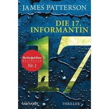 Die 17. Informantin - James Patterson