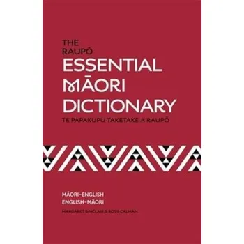 The Raupo Essential Maori Dictionary - Calman, Ross