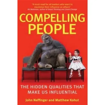 Compelling People (John Neffinger)(Brožovaná)