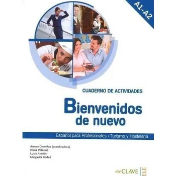 Španělský jazyk Bienvenidos de nuevo A1-A2 ćwiczenia - praca zbiorowa