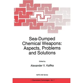 Sea-Dumped Chemical Weapons: Aspects, Problems and Solutions