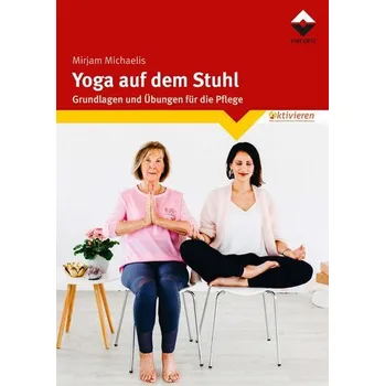 Yoga auf dem Stuhl - Michaelis, Mirjam