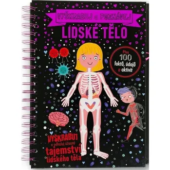 Svojtka & Co. Vyškrabuj a poznávej Lidské tělo