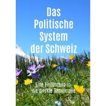 Das Politische System der Schweiz - Simon, Roland