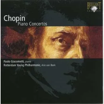 Zahraniční hudba CD Chopin / Giacometti / Rotterdam Young Philharmonic: Piano Concertos 2009