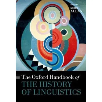 Oxford Handbook of the History of Linguistics – Keith Allan (EN)