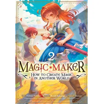 Magic Maker: How to Create Magic in Another World (Manga) Vol. 2 (Tomozo Nishioka)(Brožovaná)