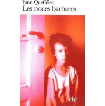 Les noces barbares - Queffelec Yann