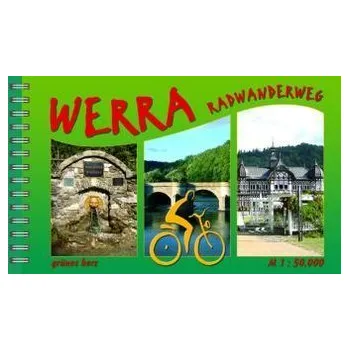 Cestování Der Werratal-Radweg - Weisheit, Gabi