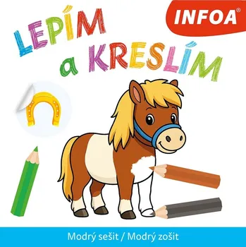 Dětské zboží Lepím a kreslím - Modrý sešit / Modrý zošit