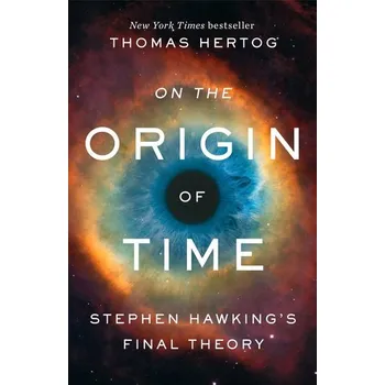 On the Origin of Time - Hertog Thomas