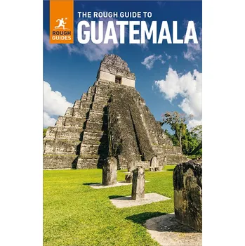 Rough Guide průvodce Guatemala anglicky
