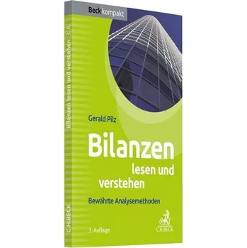 Bilanzen lesen und verstehen - Pilz, Gerald