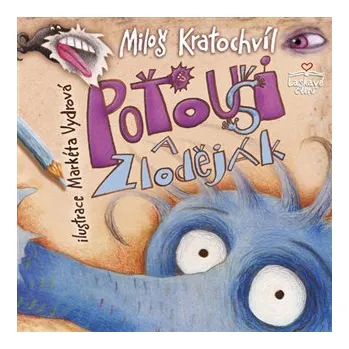 Poťouši a zloděják