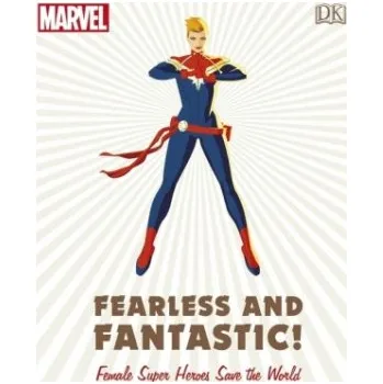 Marvel Fearless and Fantastic! Female Super Heroes Save the World (Sam Maggs)(Pevná)