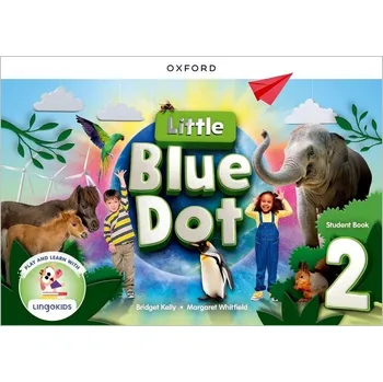 Anglický jazyk Little Blue Dot 2 Student´s Book with Online App pack