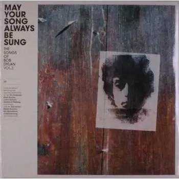 Zahraniční hudba 3LP Various: May Your Song Always Be Sung (The Songs Of Bob Dylan Vol. 3) LTD 2009 Limited Edition Vinyl