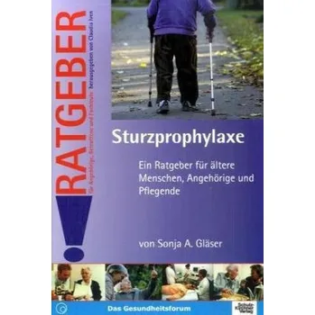 Sturzprophylaxe - Gläser, Sonja A.