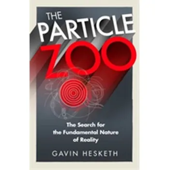 Přírodní věda The Particle Zoo - Hesketh, Gavin