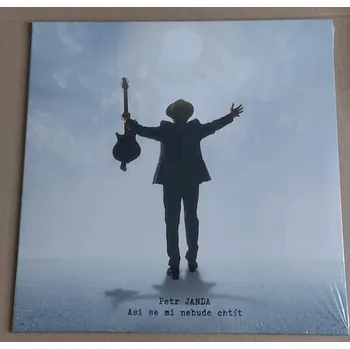 Česká hudba LP Petr Janda - Asi Se Mi Nebude Chtít [2022] - Supraphon