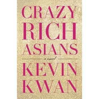 Crazy Rich Asians Kniha
