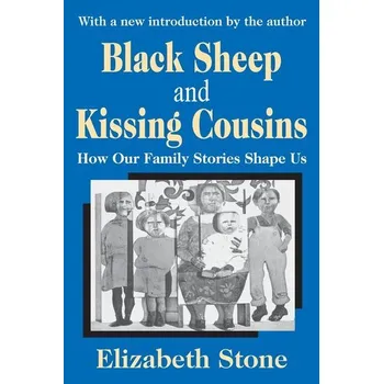 Kniha Black Sheep and Kissing Cousins - Franks, Elizabeth; Nicholson, Myra; Stone, Celia