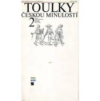Toulky českou minulostí 2 Petr Hora