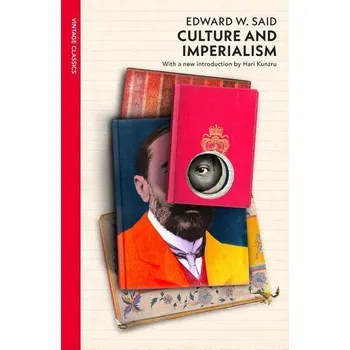 Culture and Imperialism - Edward W. Said