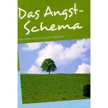 Das Angst-Schema - Pelzer, Bernd A.