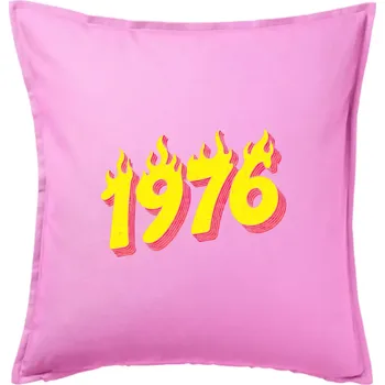 Polštář Narozeniny v ohni 1976 - Polštář 50x50 - 50x50 - Pouze potah ( Růžová )