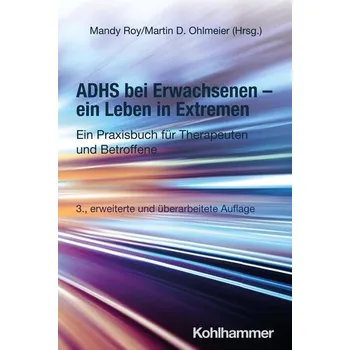 ADHS bei Erwachsenen - ein Leben in Extremen - Roy, Mandy