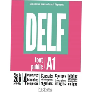 Umění DELF Tout Public A1. Nouveau Format d'Epreuves. Podręcznik Kolektiv autorů