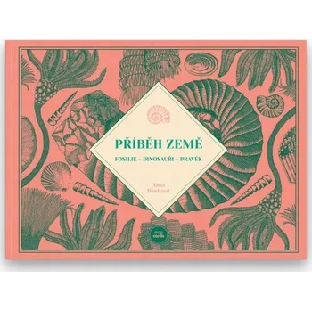 Příběh Země - Fosilie, Dinosauři, Pravěk Aina Bestardová