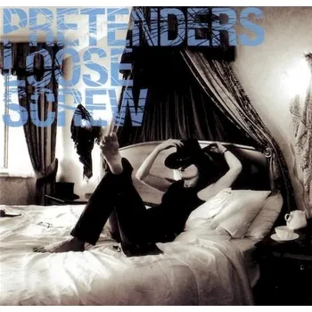 CD The Pretenders - Loose Screw [2003] - Eagle Records