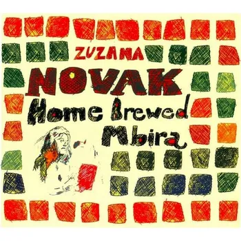 CD Zuzana Novak - Home Brewed Mbira [2008] - Indies Scope