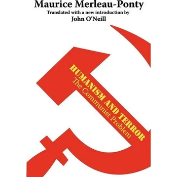 Humanism and Terror - Maurice Merleau-Ponty [EN] (2000, Brožovaná / brožovaná, Taylor & Francis Inc)