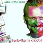 CD Jarda Hypochondr - Šenkýřka Na Chodbě [2003] - Multisonic