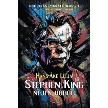Stephen King: Nejen horor Hans-Ake Lilja