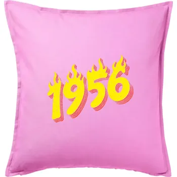 Polštář Narozeniny v ohni 1956 - Polštář 50x50 - 50x50 - Pouze potah ( Růžová )