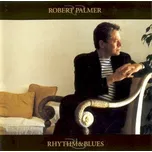 CD Robert Palmer - Rhythm & Blues [1999] - Eagle Records