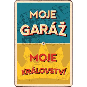 Plechová cedule Plechová cedule Moje garáž - Moje království BU20039