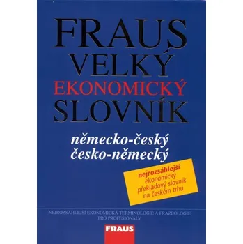 Slovník Fraus Velký ekonomický slovník německo-česká česko-německý Szkoła Wyższa