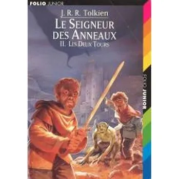 Seigneur des Anneaux T.2 Deux Tours - J. R. R. Tolkien