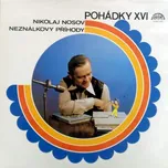 LP Nikolaj Nosov - Neználkovy Příhody [1984] - Supraphon