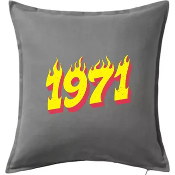 Polštář Narozeniny v ohni 1971 - Polštář 50x50 - 50x50 - Pouze potah ( Tmavě šedý melír )