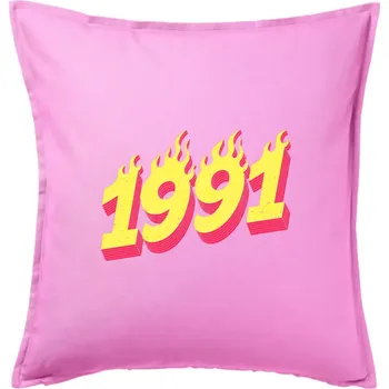 Polštář Narozeniny v ohni 1991 - Polštář 50x50 - 50x50 - Pouze potah ( Růžová )