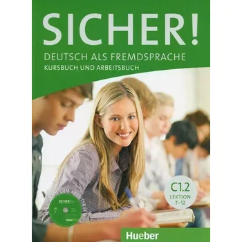 Německý jazyk Sicher! C1/2 Deutsch als Fremdsprache Kursbuch und Arbeitsbuch Magdalena Matussek, Michaela Perlmann-Balme, Susanne Schwalb DE 2015 CD-ROM
