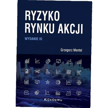 Ryzyko rynku akcji w.3 Grzegorz Mentel